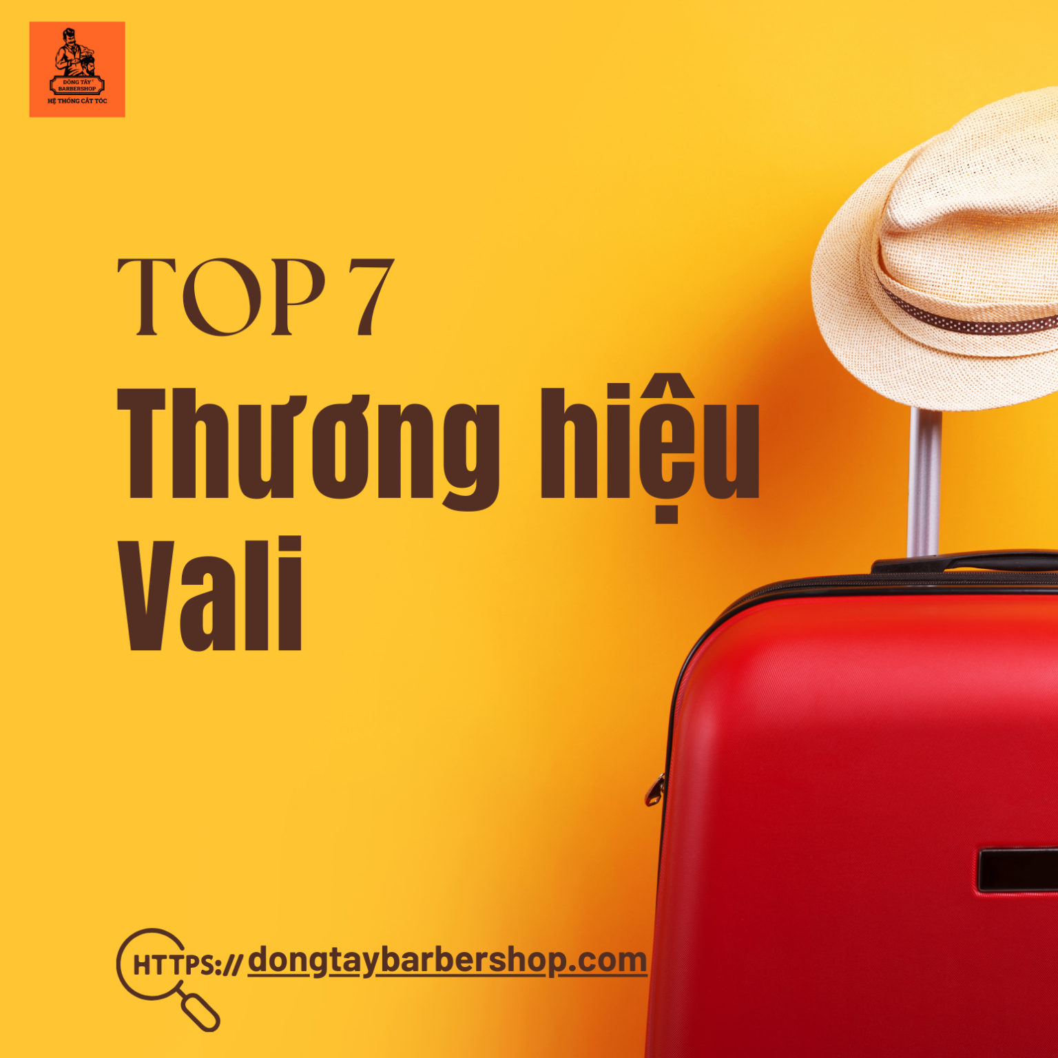 TOP 7 thương hiệu vali được ưa chuộng tại Việt Nam