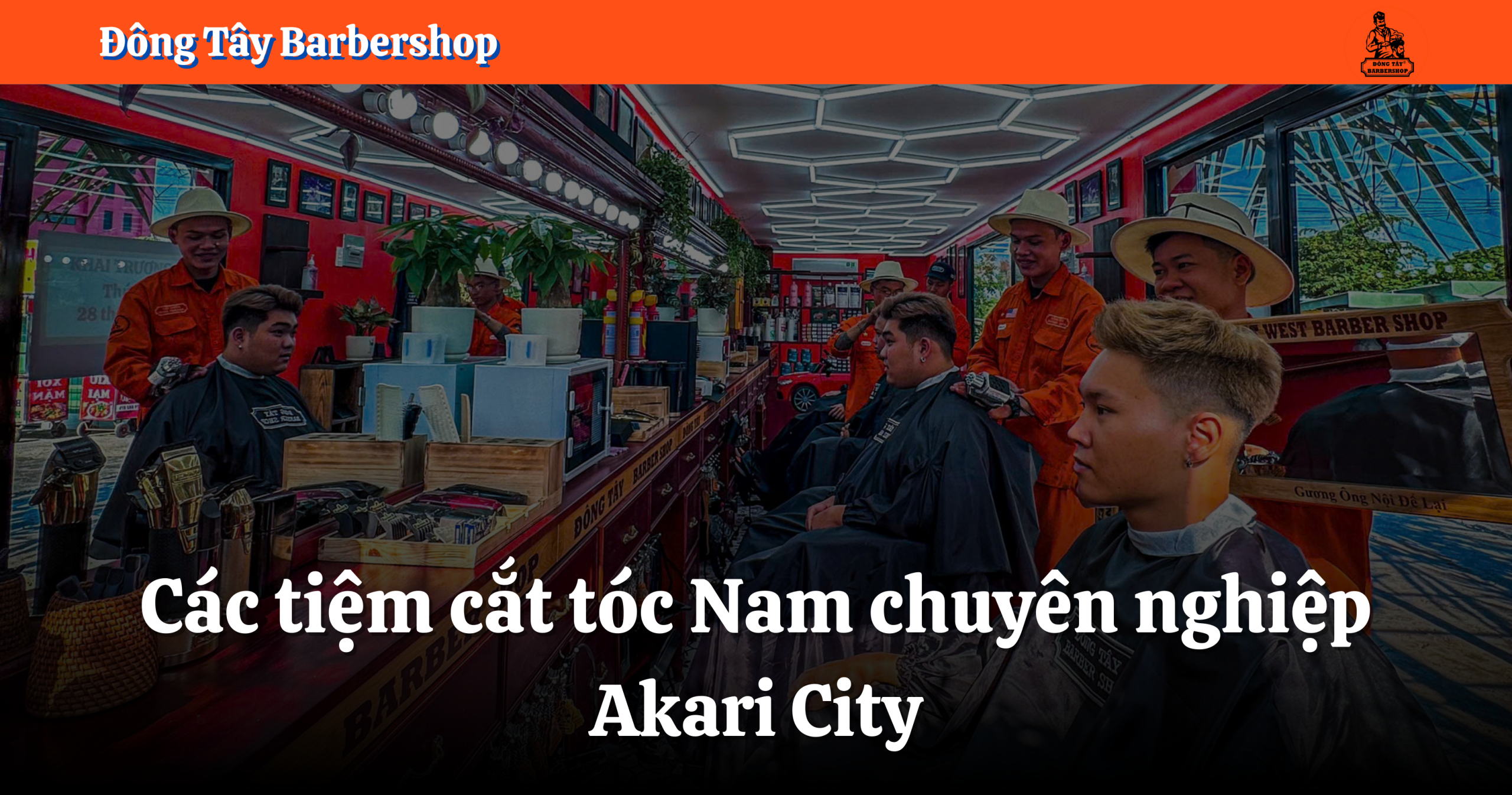 Các tiệm cắt tóc Nam chuyên nghiệp tại Akari City